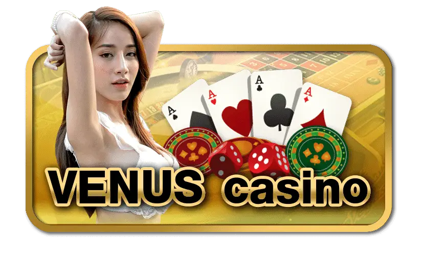 Venus Casino เว็บเดิมพันมาแรงอันดับ 1
